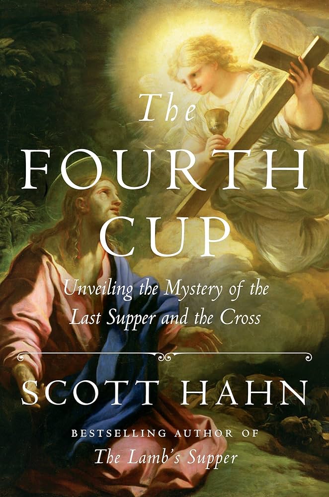 Scott Hahn - The Fourth Cup Audiobook