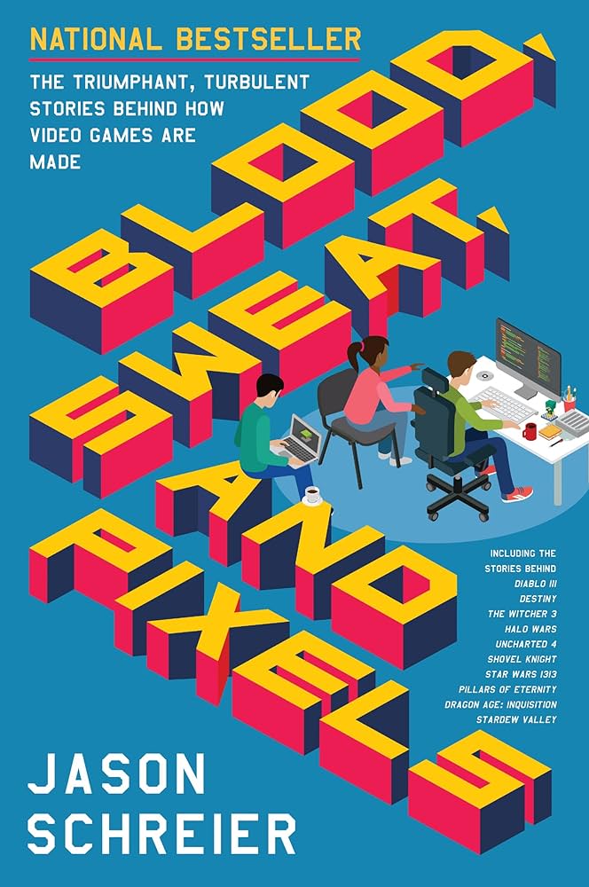 Jason Schreier - Blood, Sweat, And Pixels Audiobook