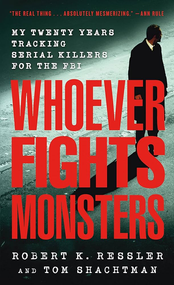 Robert K. Ressler - Whoever Fights Monsters Audiobook
