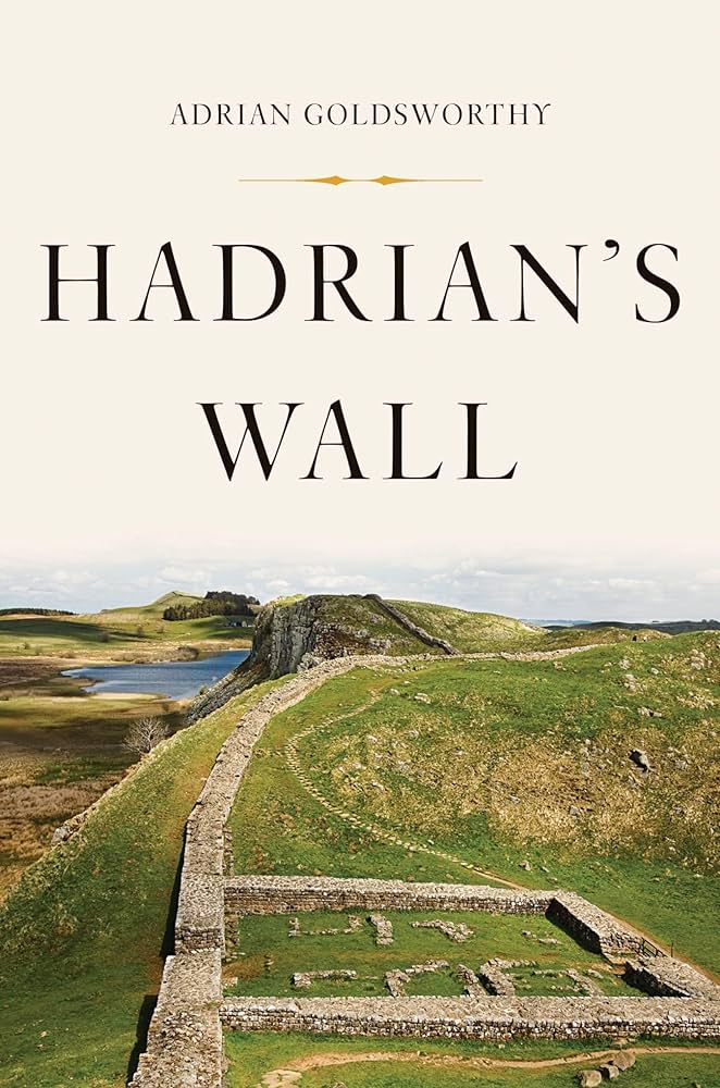 Adrian Goldsworthy - Hadrian's Wall Audiobook: A Historic Journey