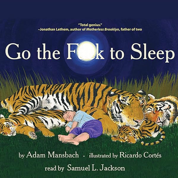 Adam Mansbach - Go the F**K to Sleep Audiobook