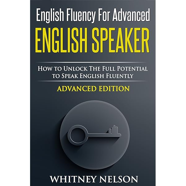 Whitney Nelson - English Fluency For Advanced English Speaker Audiobook