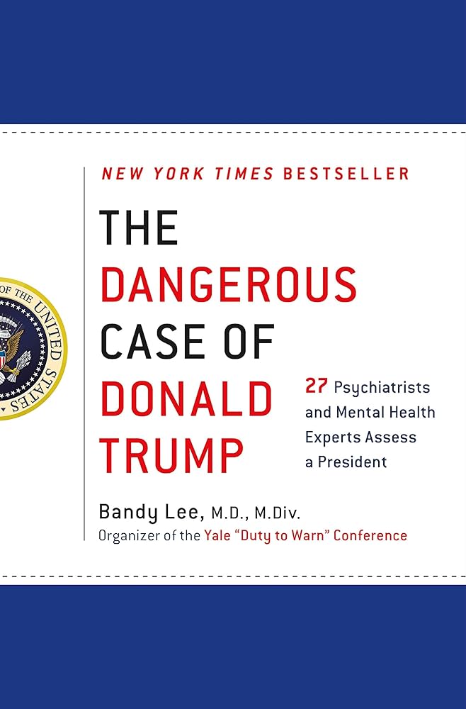 Bandy X. Lee - The Dangerous Case of Donald Trump Audiobook