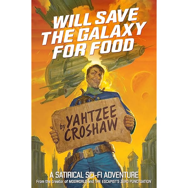 Yahtzee Croshaw - Will Save the Galaxy for Food Audiobook Free