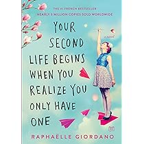 Raphaelle Giordano - Your Second Life Begins When You Realize You Only Have One Audiobook