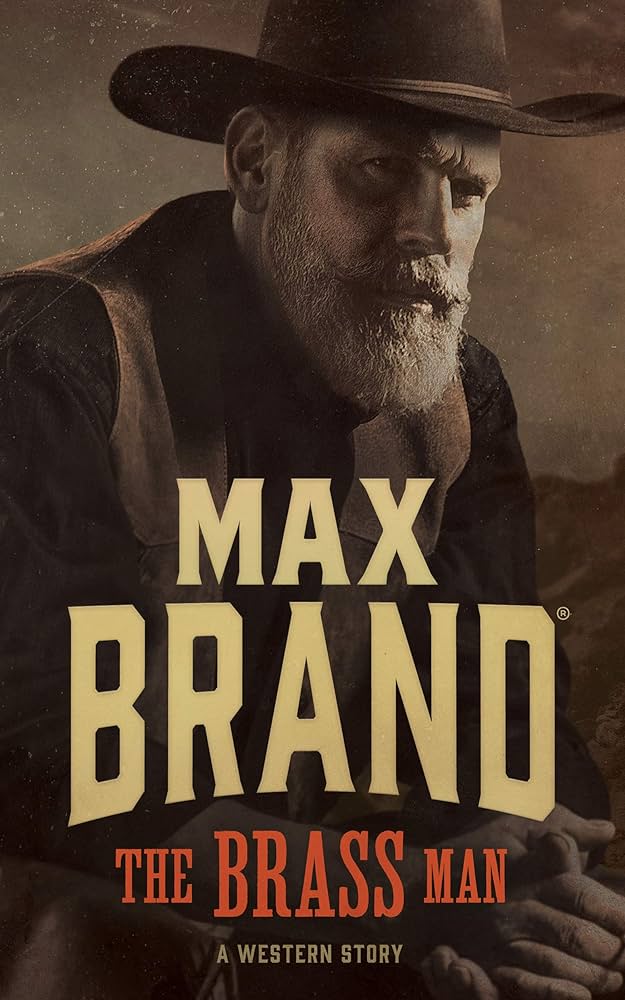 Max Brand - The Brass Man Audiobook