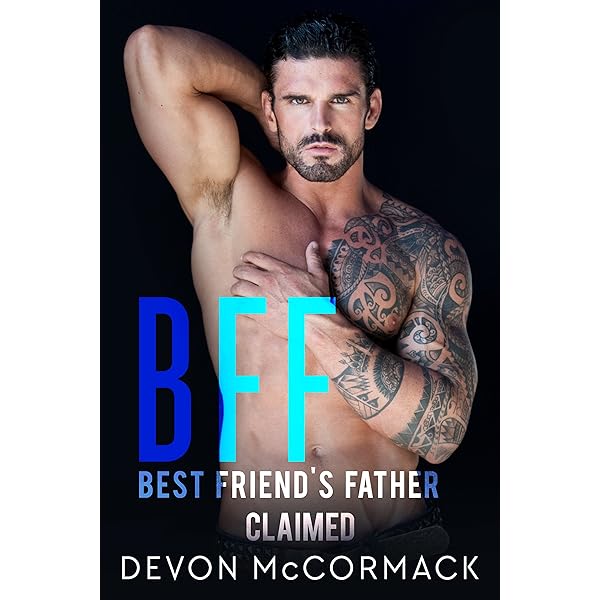 Devon Mccormack - Bff: Best Friend'S Father Audiobook