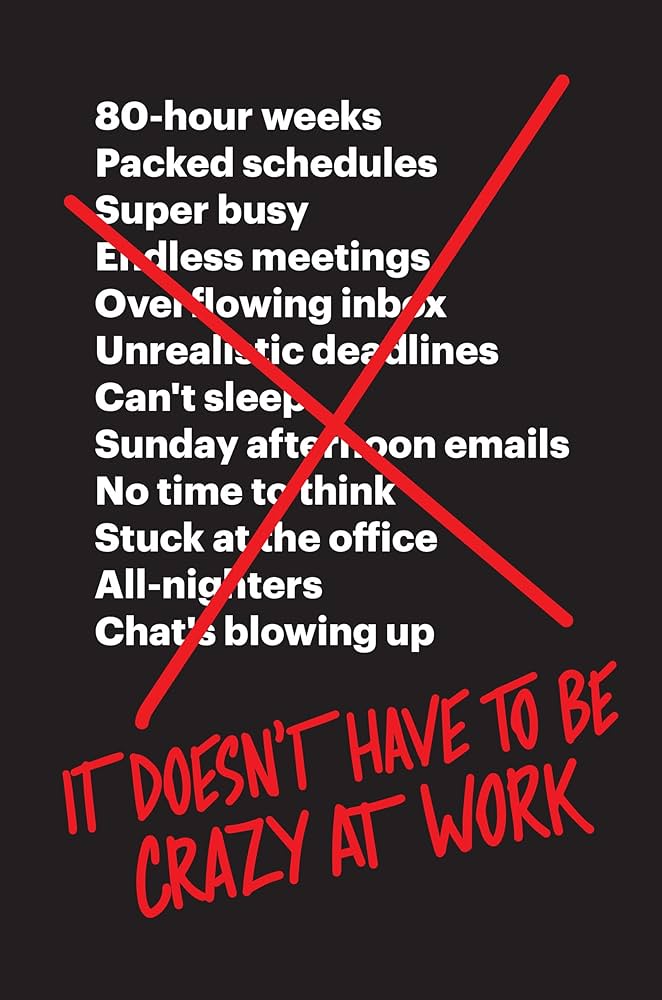 Jason Fried - It Doesn'T Have to Be Crazy at Work Audiobook