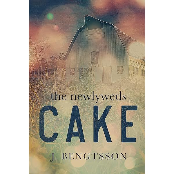 J. Bengtsson - Cake Audiobook (The Newlyweds, Book 4)