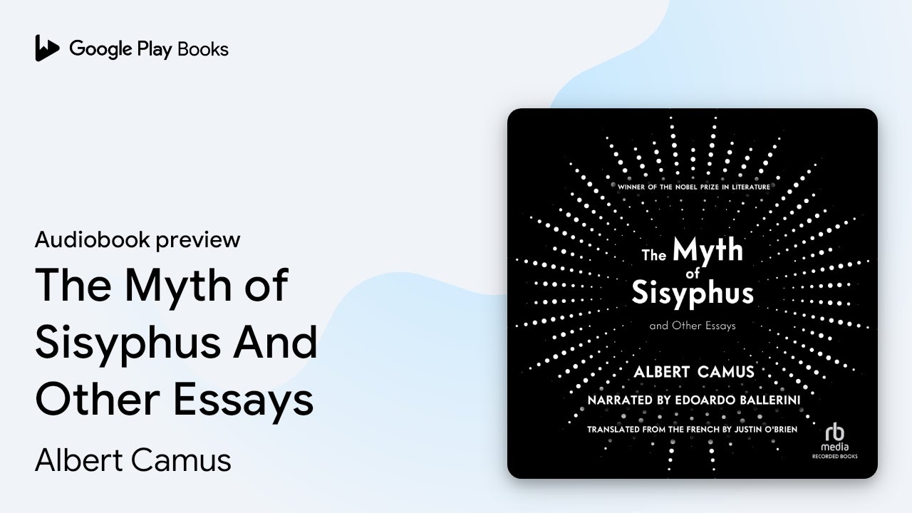 Albert Camus - The Myth of Sisyphus And Other Essays Audiobook