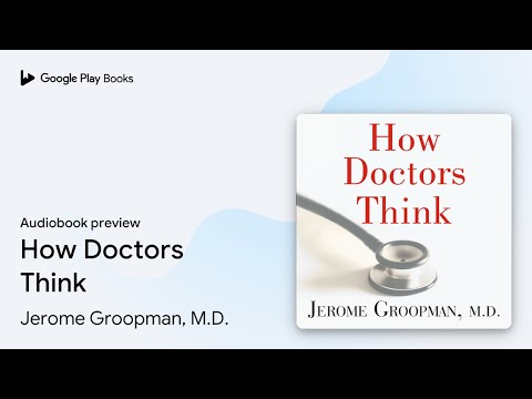 Jerome Groopman - How Doctors Think Audiobook
