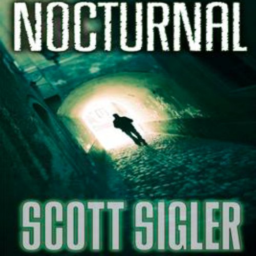 Scott Sigler - Nocturnal Audiobook: Unveil the Thrills