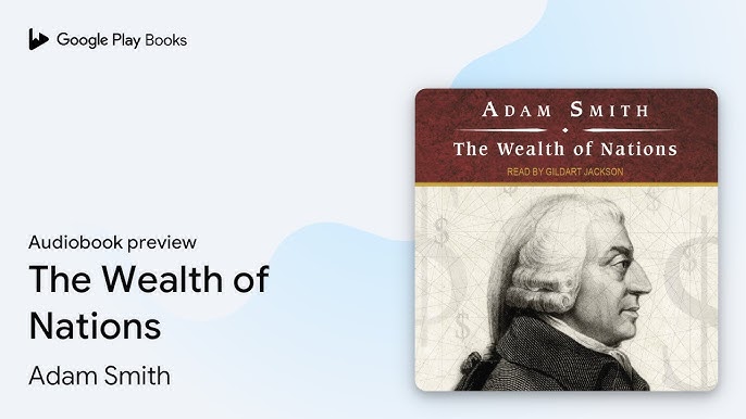 Adam Smith - The Wealth of Nations Audiobook