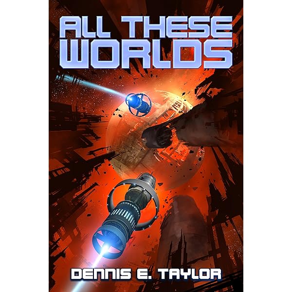 Dennis Taylor - All These Worlds Audiobook