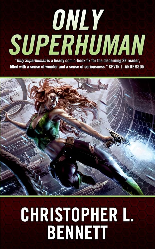Only Superhuman Audiobook - Christopher L. Bennett