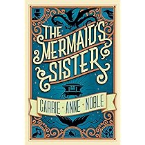 Carrie Anne Noble - The Mermaid'S Sister Audiobook