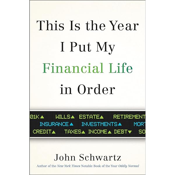 John Schwartz - This is the Year I Put My Financial Life in Order Audiobook