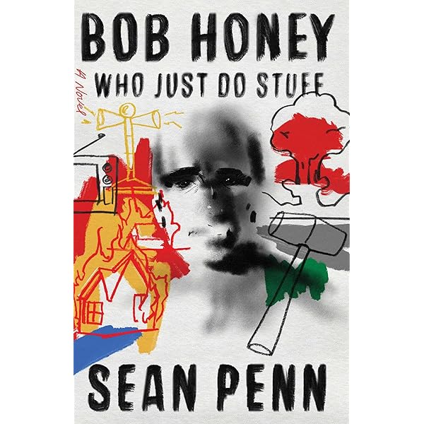 Sean Penn - Bob Honey Who Just Do Stuff Audiobook