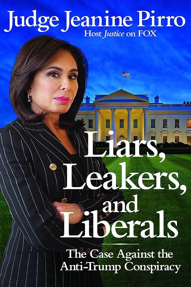 Jeanine Pirro - Liars, Leakers, And Liberals Audiobook