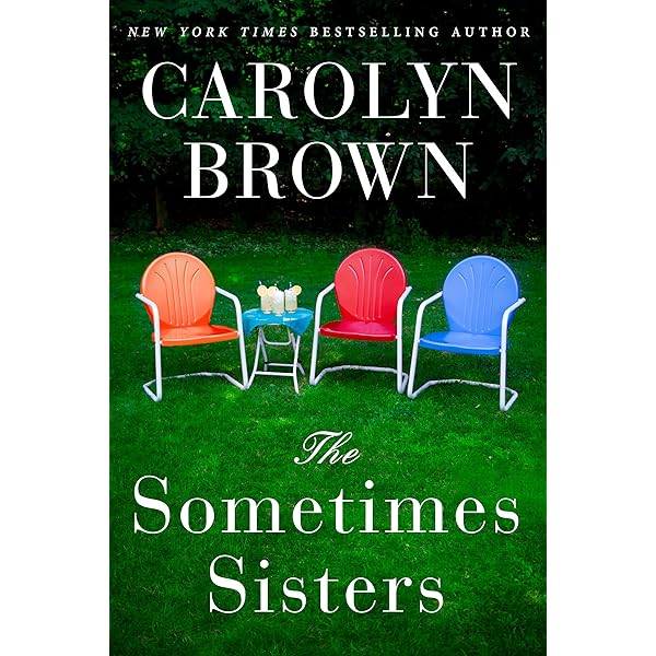 Carolyn Brown - The Sometimes Sisters Audiobook