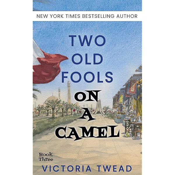 Victoria Twead - Two Old Fools on a Camel Audiobook