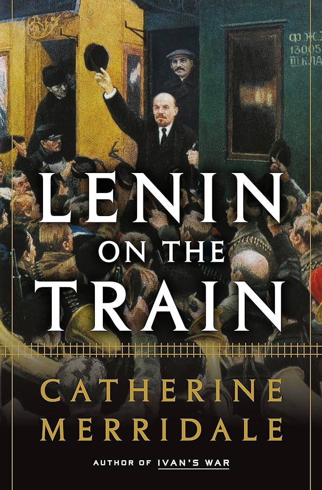 Lenin on the Train Audiobook - Catherine Merridale