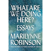 Marilynne Robinson - What Are We Doing Here? Audiobook