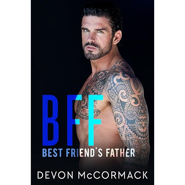 Devon Mccormack - Bff: Best Friend'S Father Audiobook