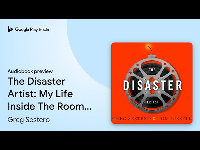 Greg Sestero - The Disaster Artist Audiobook
