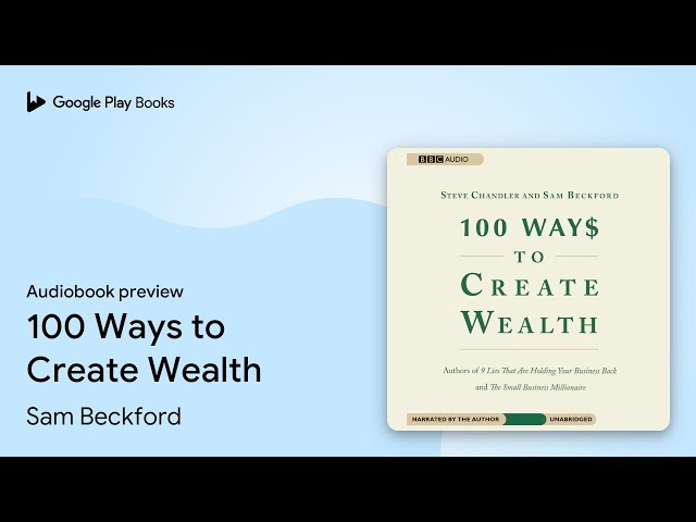 Steve Chandler - 100 Ways to Create Wealth Audiobook