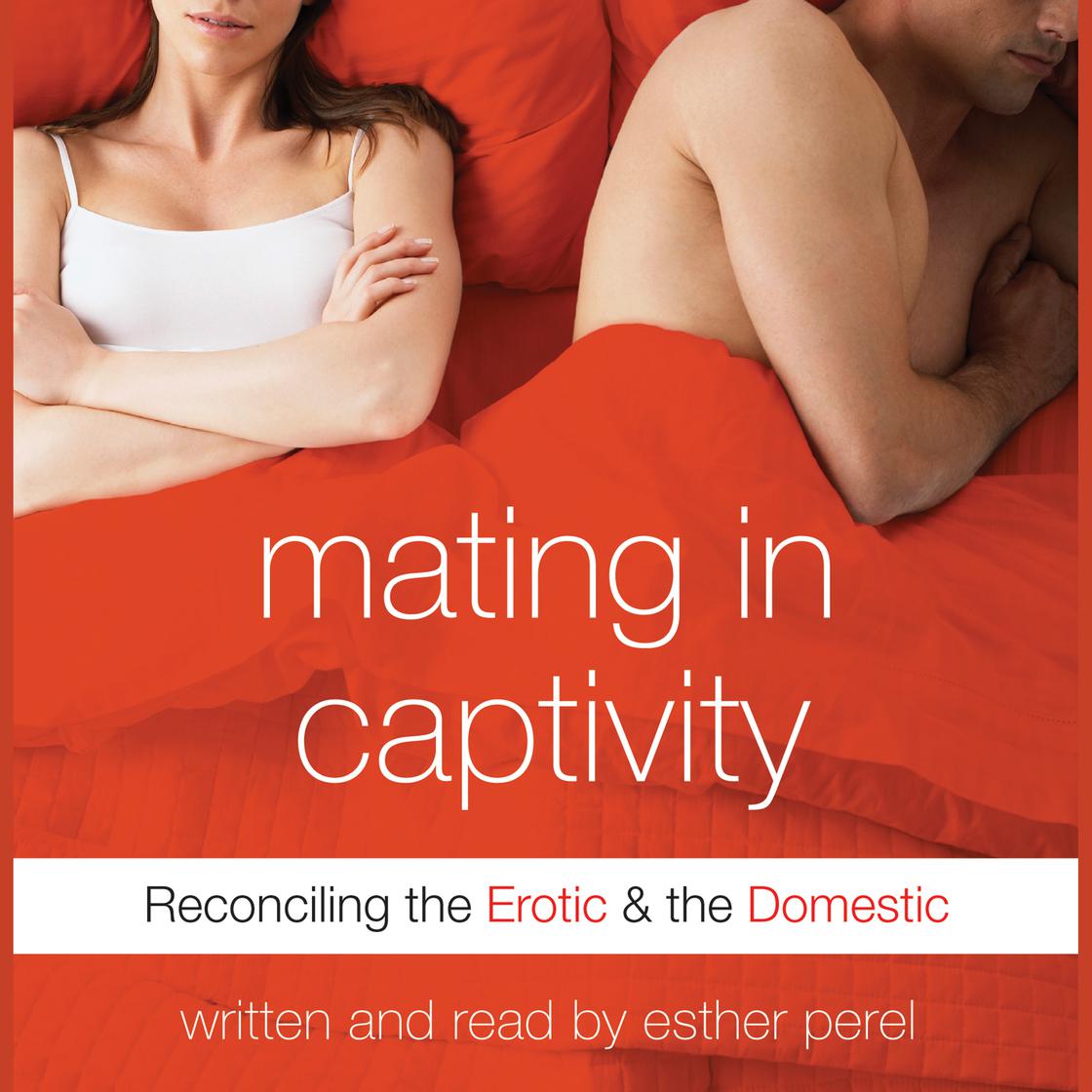 Esther Perel - Mating in Captivity Audiobook
