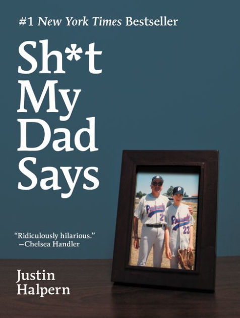 Justin Halpern - Sh*T My Dad Says Audiobook