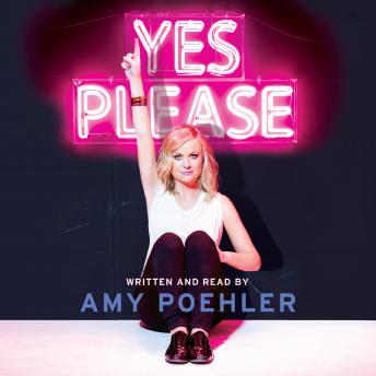 Amy Poehler - Yes Please Audiobook