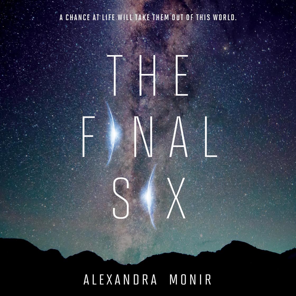Alexandra Monir - The Final Six Audiobook