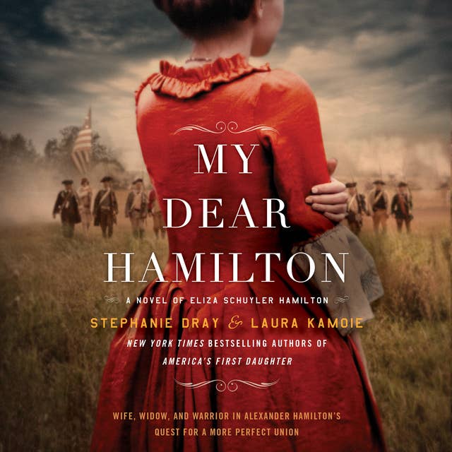 Stephanie Dray - My Dear Hamilton Audiobook