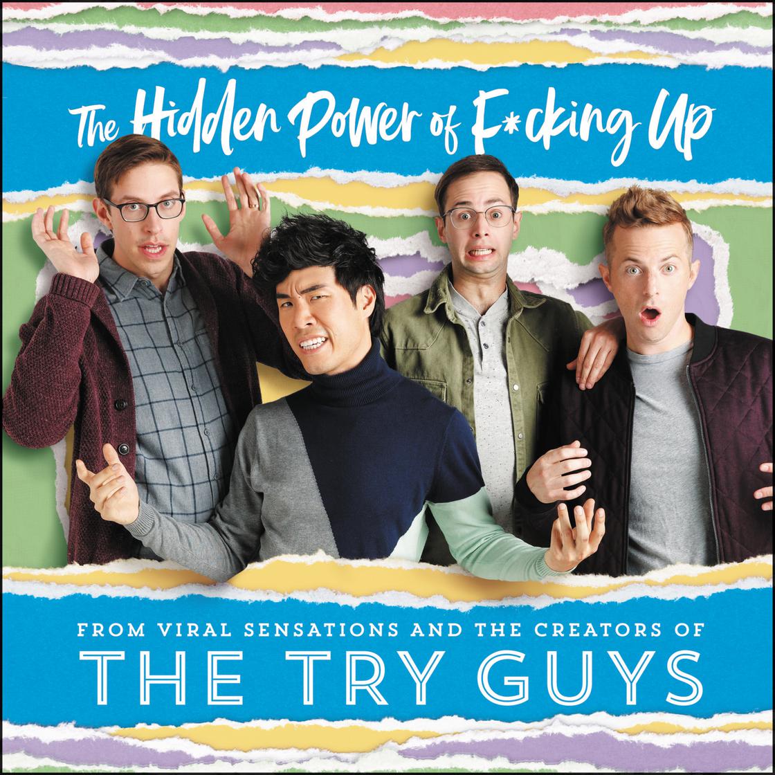 The Try Guys - The Hidden Power of F*Cking Up Audiobook