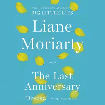 Liane Moriarty - The Last Anniversary Audiobook