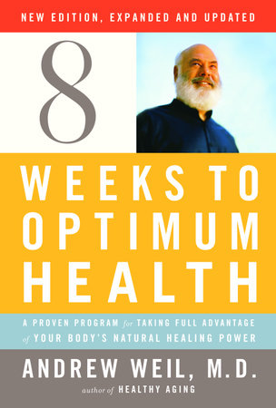 Andrew Weil - 8 Weeks to Optimum Health Audiobook