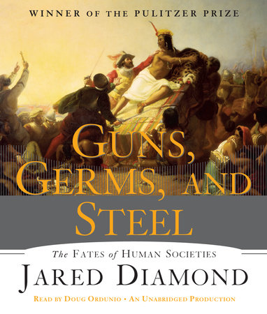 Jared M. Diamond - Guns, Germs, And Steel Audiobook