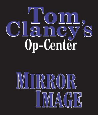 Tom Clancy - Mirror Image Audiobook