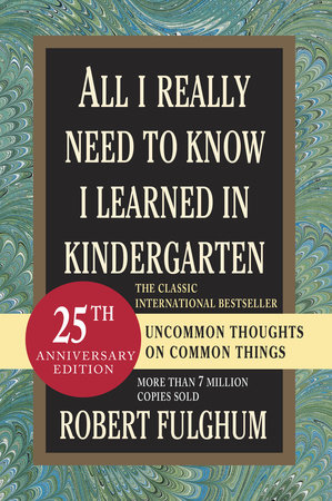 Robert Fulghum - All I Really Need to Know I Learned in Kindergarten Audiobook
