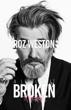 Roz Weston - A Little Bit Broken: A Memoir Audiobook