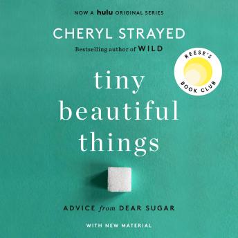Cheryl Strayed - Tiny Beautiful Things Audiobook