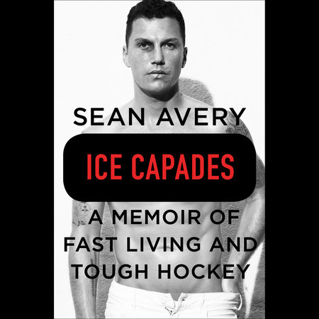 Sean Avery - Ice Capades Audiobook