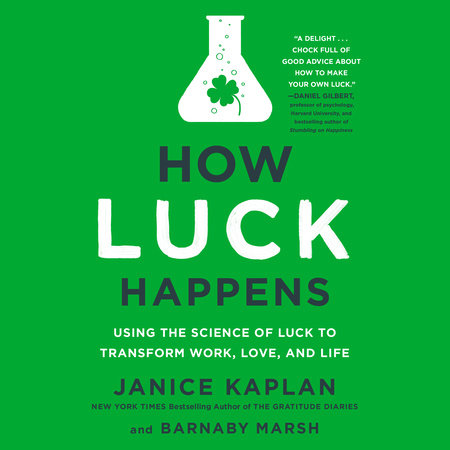 Janice Kaplan - How Luck Happens Audiobook