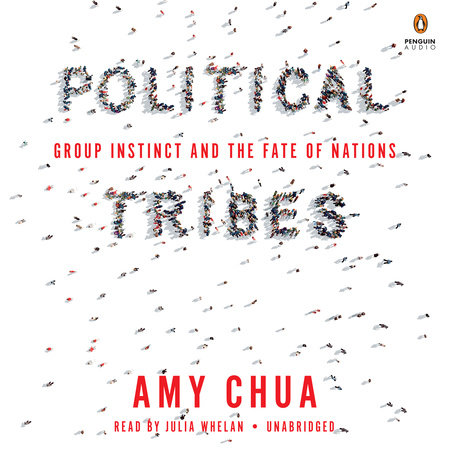 Amy Chua - Political Tribes Audiobook