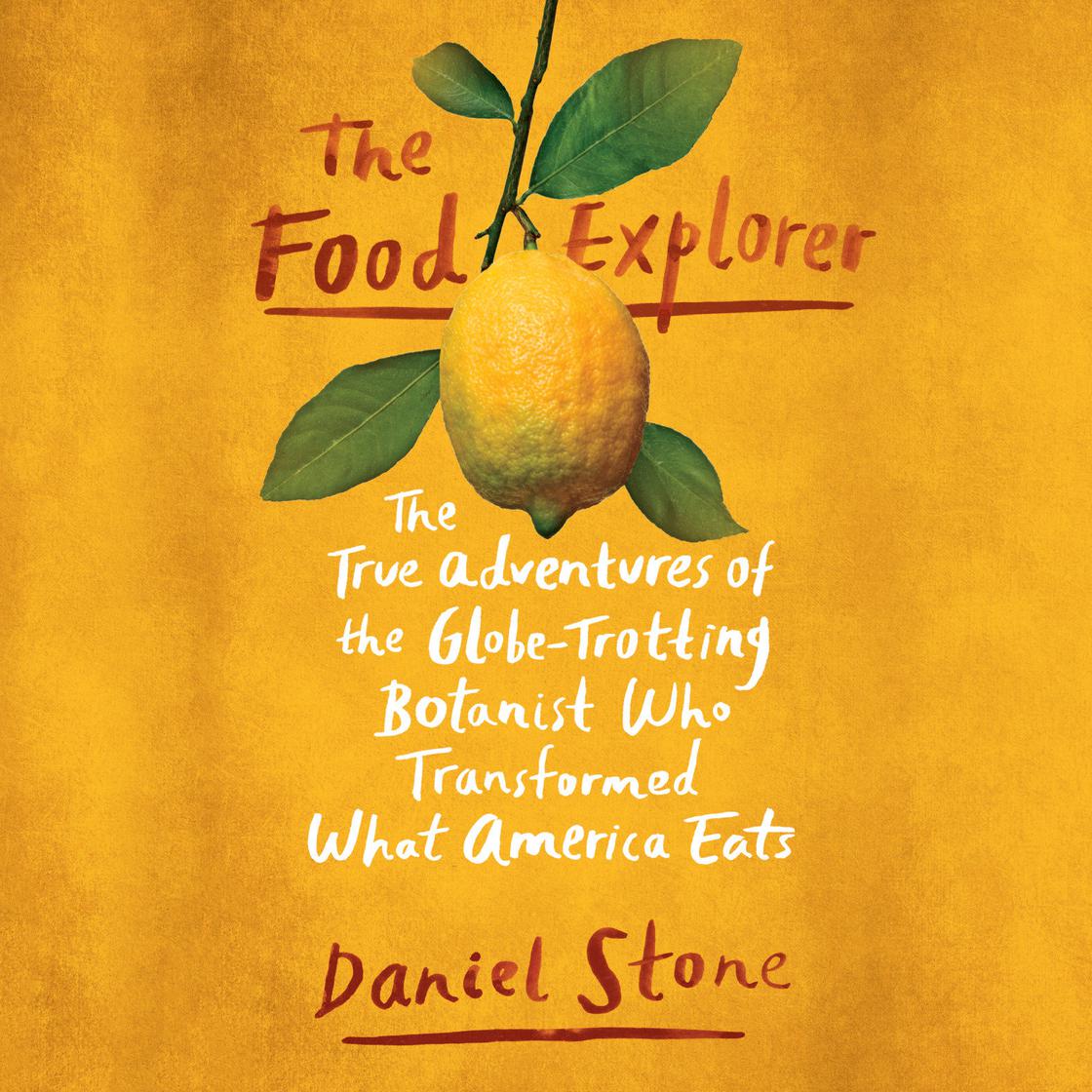 Daniel Stone - The Food Explorer Audiobook