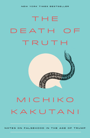 Michiko Kakutani - The Death of Truth Audiobook