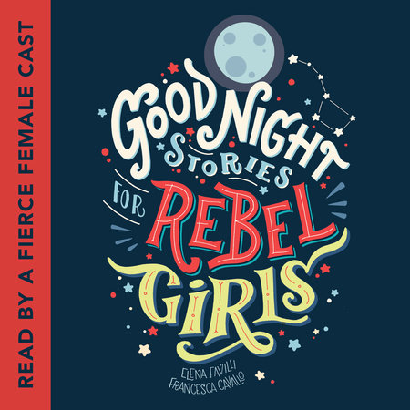 Francesca Cavallo - Good Night Stories for Rebel Girls Audiobook