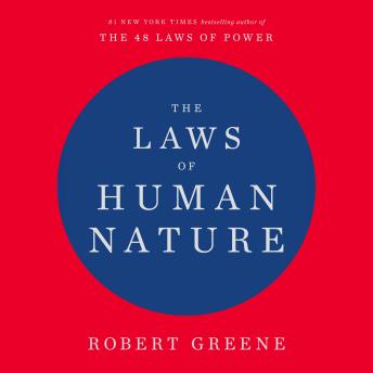 Robert Greene - The Laws of Human Nature Audiobook